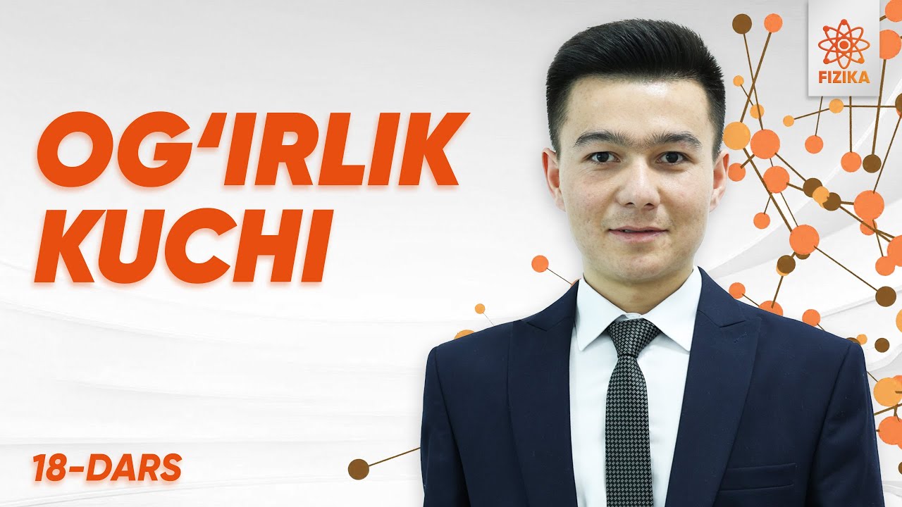 18-dars | Og'irlik kuchi | Masofaviy Fizika