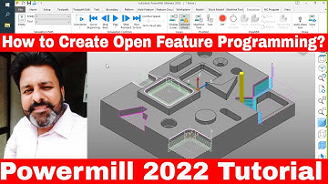 Powermill 2022 feature machining detail tutorial in hindi how to create open feature in powermill