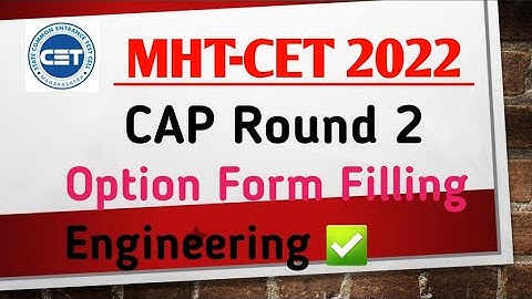 Cap Round 2 | Option Form Filling For Engineering Admission 2022