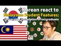 Korean react to Malaysian student feature : University, Foundation , Postgraduate