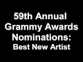 59th Annual Grammy Awards Best New Artist Nominees