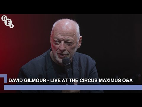 David Gilmour on Live at the Circus Maximus, Rome | BFI IMAX Q&A