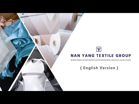 The Journey of Inspiration Nan Yang Textile Group (English Version )