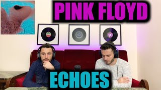PINK FLOYD - ECHOES | UNIVERSAL!!! Blown Away... | FIRST TIME REACTION