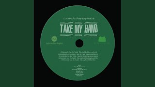 Take My Hand (Main Mix)