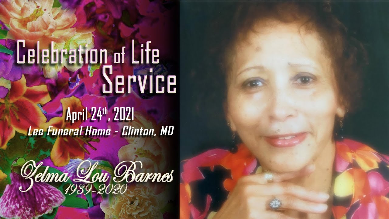Zelma Lou Barnes - Celebration of Life Service - YouTube
