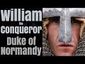 William the Conqueror's Rise to Power - documentary