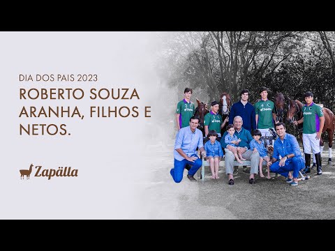 Dia dos Pais Zapälla 2023 | Roberto Souza Aranha, filhos e netos.