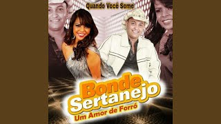 Video thumbnail of "Bonde Sertanejo - Quando Você Some (Ao Vivo)"