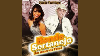 Vignette de la vidéo "Bonde Sertanejo - Quando Você Some (Ao Vivo)"