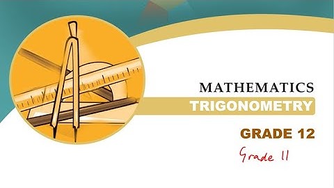 Grades 11 and 12 :Sine Rule | Cosine Rule | Area Rule | Solutions of Triangles | Past Exam Questions