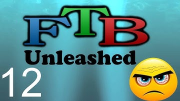 FTB Unleashed Lets Play Episode 12 - Indoor Garden Beginning