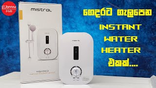 Mistral Instant Water Heater | Unboxing   Review