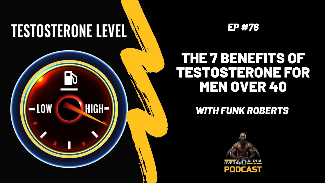 The 7 Benefits Of Testosterone For Men Over 40 - YouTube