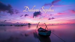 Download Lagu Dalam Sepiku Kaulah Candaku ~ Rendy Andika | Lirik Cover by Cindi Cintya Dewi MP3