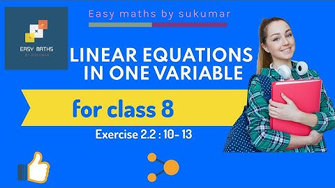 #8thMathematics#Linear Equations in one variable# Exercise 2.5: 10 to 13 sums