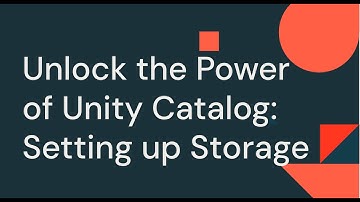 Unlock the Power of Unity Catalog Mini-Series - Part 2: Storage Credentials and External Locations