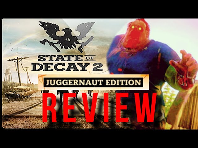 State of Decay 2 Review — Stale and Decayed?, by fw190a8, Brit Gamer