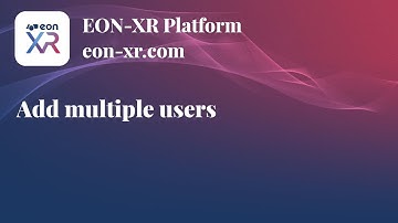 108 EON-XR - Add multiple users