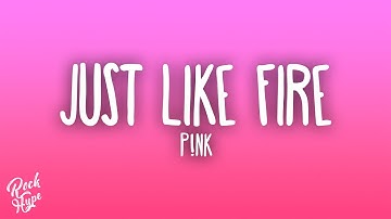 P!nk - Just Like Fire (From"Alice Through The Looking Glass")