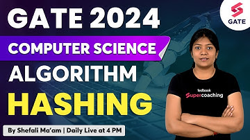 Hashing Algorithms and Security | What Is Hashing? | GATE 2024 CSE Lecture | By Shefali Ma