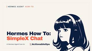 Hermes Agent: Simplex Messaging Integration