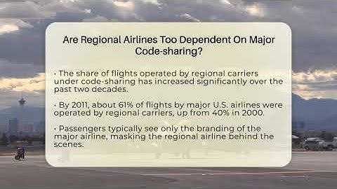 Are Regional Airlines Too Dependent On Major Code-sharing? - Air Traffic Insider