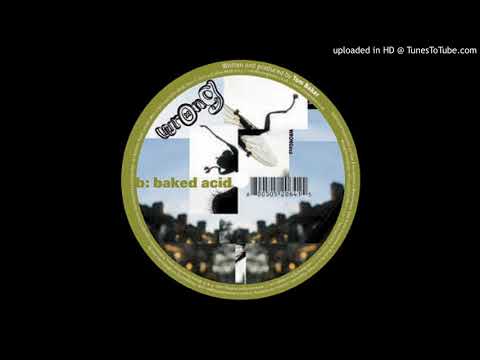 Tom Baker — Tom Baker, Baked Acid, Wrong Recordings