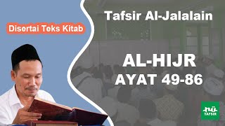 Ngaji Tafsir Al-Jalalain # Al-Hijr # Ayat 49-86 # Disertai Teks Kitab # Gus Baha Terbaru