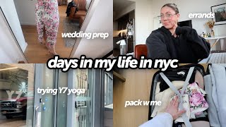 days in my life in the city: trying Y7 yoga, job update, wedding prep &amp; packing!