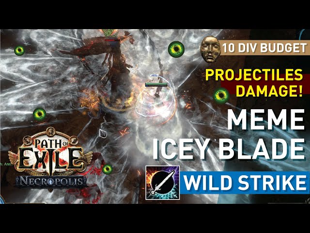 【10 Div Full-Unique】MEME Icey Blade (Wild Strike) is pretty...good? Full DPS on projectiles! 3.24 class=