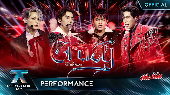 CRAZY - buitruonglinh, Mason Nguyễn, TEZ, Otis | Anh Trai "Say Hi" 2025 [Performance]