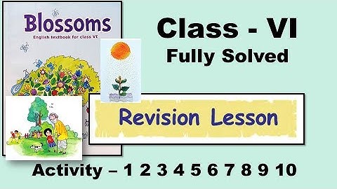 Class 6 Revision lesson activity 1 - 10 all answers, question answers blossoms west bengal board
