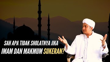 Imam Dan Makmum Sukeran - Habib Hasan Bin Ismail Al Muhdor