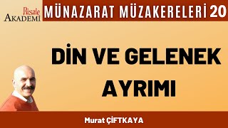 Tecdit Murat Çi̇ftkaya Münazarat Müzakereleri-20