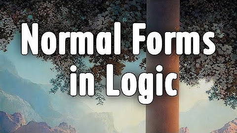 Normal Forms in Propositional Logic - At a Snail
