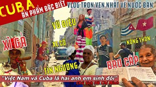 KHI CUBA MỞ CỬA / NHỮNG ĐIỀU NÀY SẼ THÀNH DĨ VÃNG - Đi mau trước khi HAVANA chuyển đổi 🇻🇳 🤝🇨🇺