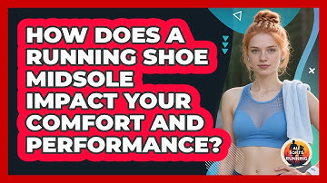 How Does A Running Shoe Midsole Impact Your Comfort And Performance? - All Sorts Of Running