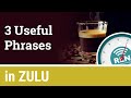 One Minute Zulu Lesson 10 Quiz