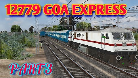 12779 GOA EXPRESS  PART 3 #KHANDESH || MSTS || || OPEN RAILS ||