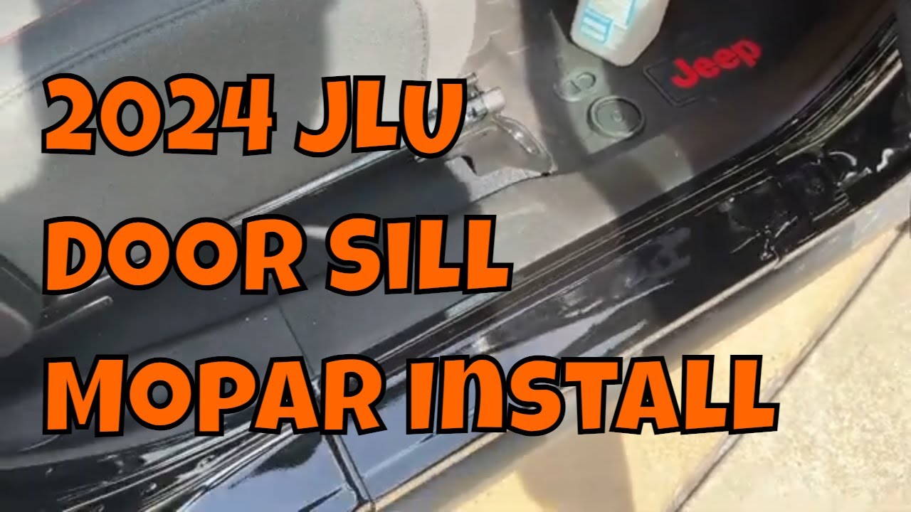 Installing 2024 Jeep Jlu Rubicon Mopar Door Sills YouTube
