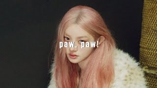 illit - paw, paw! (sped up)