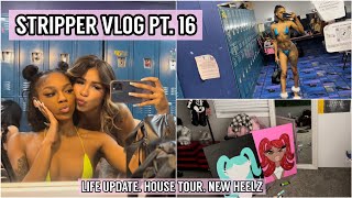 STRIPPER VLOG PT. 16 : Back in the Club, Updated House Tour, Life Update