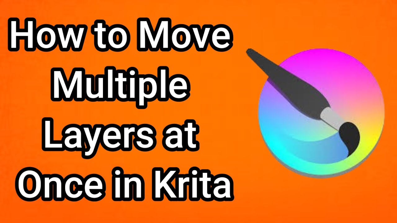 How to Move Multiple Layers at Once in Krita - YouTube