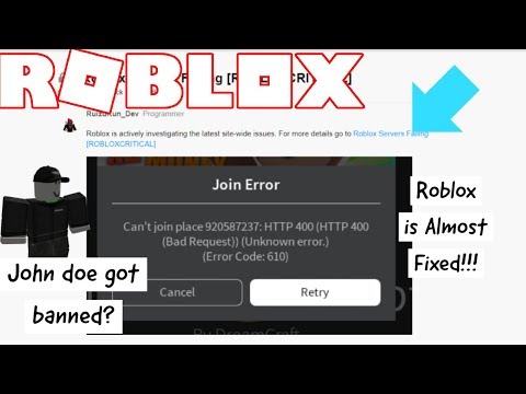 Roblox Is Almost Fixed Also John Doe Got Banned Youtube - error code 610 roblox reddit