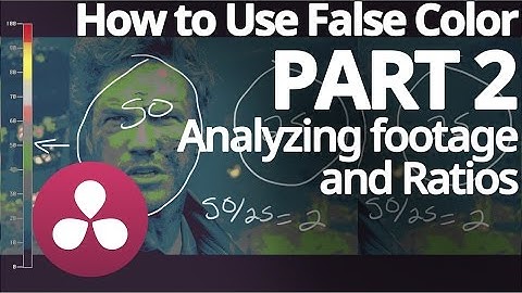 How to use False Color: Analyzing footage and ratios - Part 2