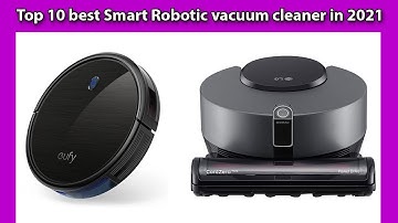 Top 10 best Smart Robotic vacuum cleaner in 2021