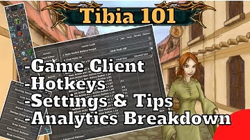 Tibia 101 - Game Client Fully Explained