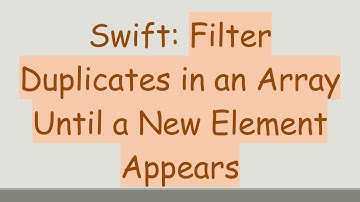 Swift: Filter Duplicates in an Array Until a New Element Appears