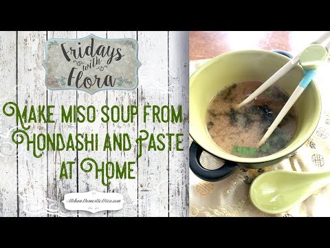 make-miso-soup-from-hondashi-and-paste-at-home,-ep.-65;-fridays-with-flora